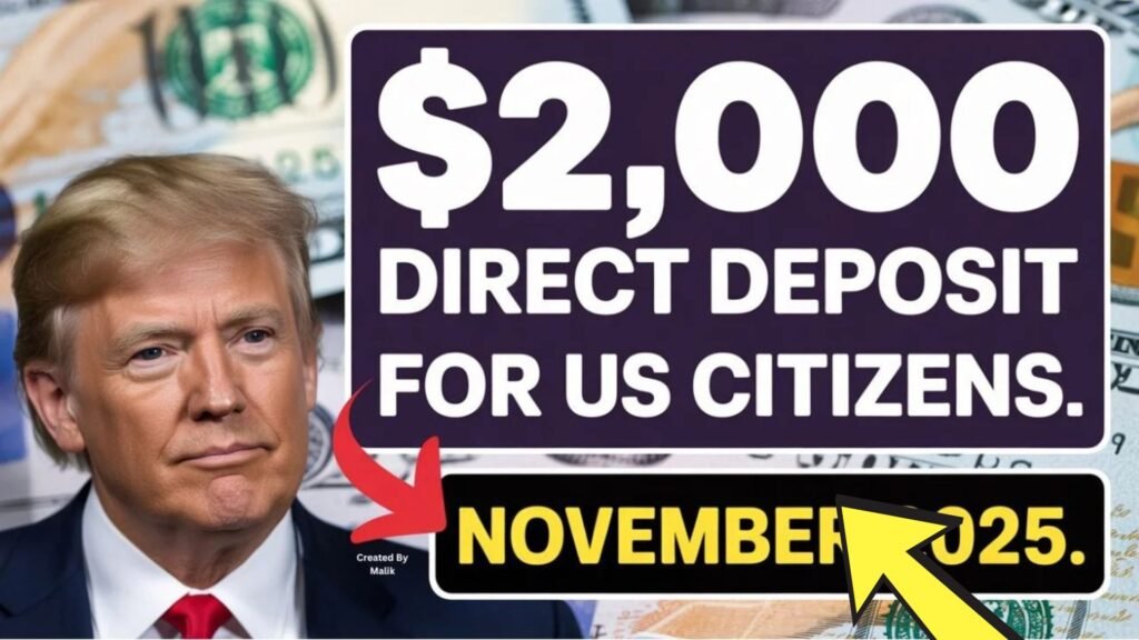 $2000 Direct Deposit for November 2025: Eligibility Details, Payment Dates & IRS Guide
