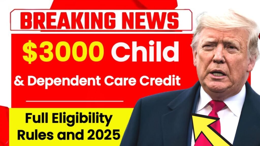 $3000 Child & Dependent Care Credit: Full Eligibility Rules and 2025 Payment Dates